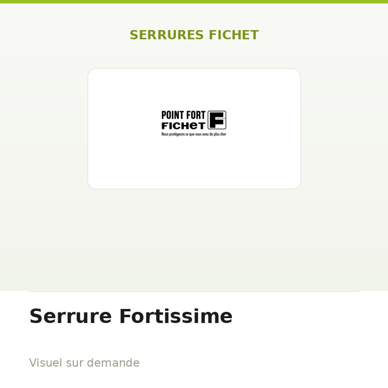Serrure Fortissime