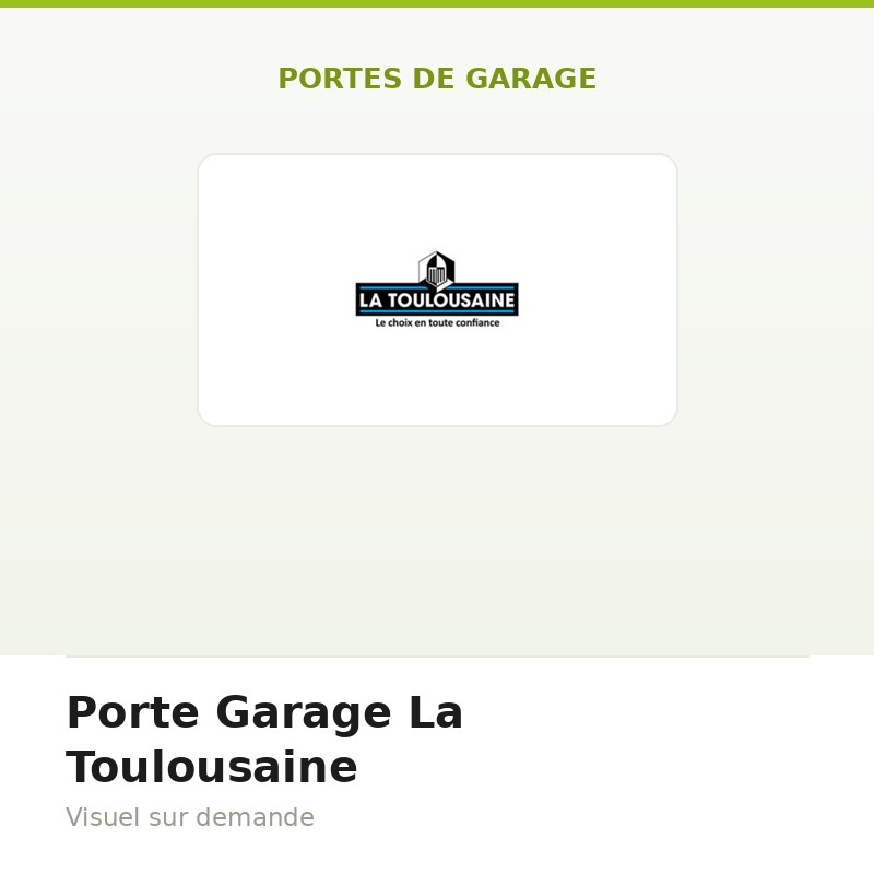 Porte Garage La Toulousaine