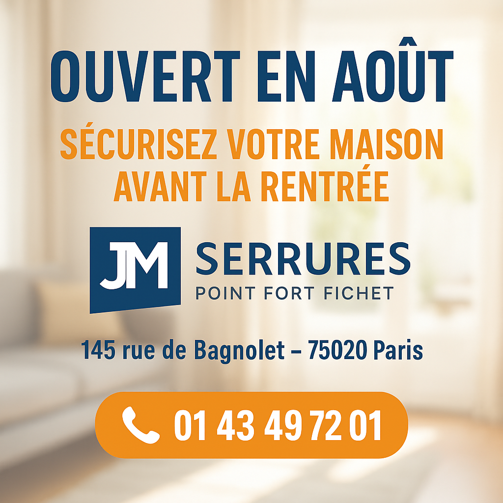JM Serrures Ouvert en Août